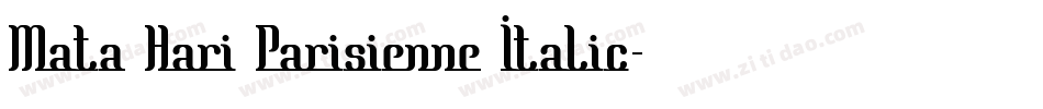 Mata Hari Parisienne Italic字体转换